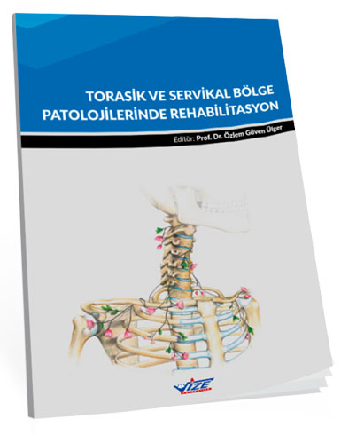 Torasik Ve Servikal Bölge Patolojilerinde Rehabilitasyon